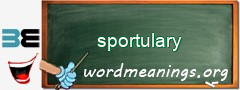 WordMeaning blackboard for sportulary